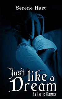 Just Like A Dream (Dreams And Nightmeres Series)