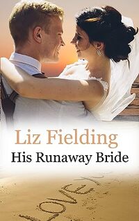 His Runaway Bride: Stop the wedding!