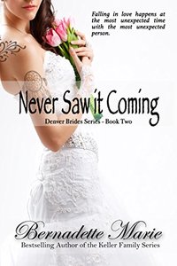 Never Saw it Coming (Denver Brides Series Book 2)