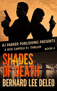 Rick Cantelli, P.I. (Book 4) Shades of Death (Detective Series)