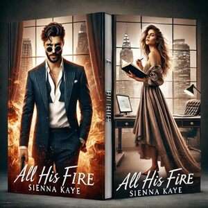 All His Fire (The McCarthy Affairs: Power, Passion, and Forbidden Desires Book 3) - Published on Jan, 2025