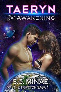 Taeryn: The Awakening: A SciFi Alien Romance (The Triptych Saga Book 1) - Published on Feb, 2020