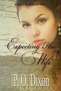 Expecting His Wife (Pride and Prejudice Variations Charming Novellas)