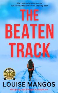 The Beaten Track: A Page-turning Psychological Thriller with a Travel Adventure (International Psychological Suspense)