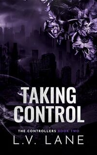 The Psychic: Taking Control, An Alpha and Omega dark science fiction romance (The Controllers Book 1)