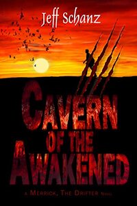 Cavern Of The Awakened (Merrick, The Drifter Book 2) - Published on May, 2022