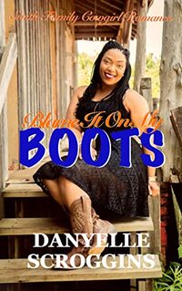 Blame It On My Boots: Smith Family Cowgirls & Christian Romance (The Small Town Cowgirls of Louisiana Romance Book 1)