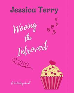 Wooing the Introvert (The Introvert Series Book 2)