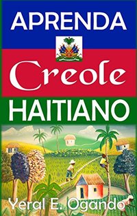 Aprenda Creole Haitiano (Spanish Edition)