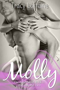 Molly: Part One & Two: A Friends to Lovers Romance (Angel Series Book 1)