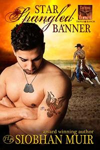 Star Spangled Banner (Triple Star Ranch Book 3) - Published on Nov, 2019