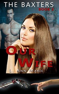 The Baxters - Our Wife: Book Two