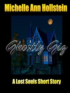 A Ghostly Gig, A Lost Souls Short Story