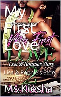 My First Love: Lisa & Ronnie's Story