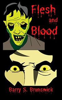 Flesh and Blood: A Comedy Horror Short Story for Middle Grade Readers and Older