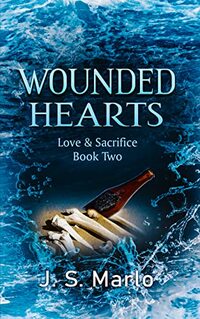 Wounded Hearts (Love and Sacrifice Book 2)