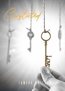 Conflicted (Worth The Wait Book 4)