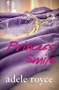 Princess Smile (Truth, Lies and Love in Advertising Book 3)