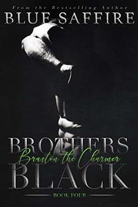 Brothers Black 4: Braxton the Charmer (Brothers Black Series) - Published on Mar, 2018