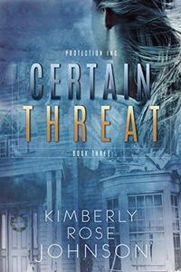 Certain Threat (Protection Inc. Book 3)