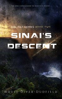 Sinai's Descent (The Tilt Series Book 2)
