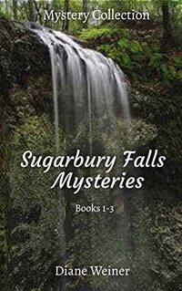 A Sugarbury Falls Mystery Collection books 1-3