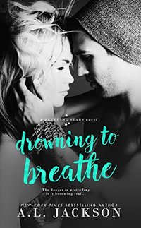 Drowning to Breathe (Bleeding Stars Book 2) - Published on Sep, 2015