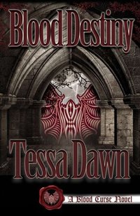 Blood Destiny (Blood Curse Series Book 1) - Published on Nov, 2013