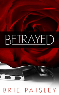 Betrayed (Worshipped Series #2)