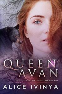 Queen Avan: The Complete Three Parts
