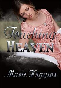 Touching Heaven (Christian Historical Western Romance) (The Grayson Brothers Book 2)