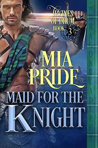 Maid for the Knight (Irvines of Drum Book 3)