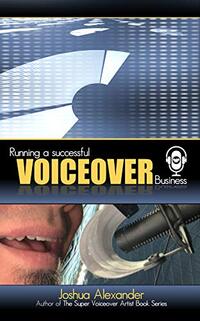 Running a Successful Voiceover Business