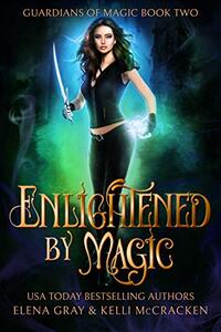 Enlightened by Magic: A Gargoyle Shifter Paranormal Romance (Guardians of Magic Book 2)