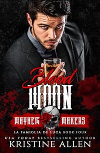 Blood Moon: La Famiglia De Luca: Leo