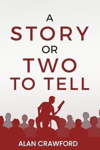 A Story or Two to Tell - Published on Jan, 2025