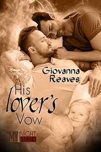 His Lover's Vows: Mpreg Romance (My One-Night Stand Series Book 4)