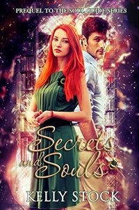 Secrets and Souls: Prequel to The Soul Guide - A Bertram and Mellissa Novella