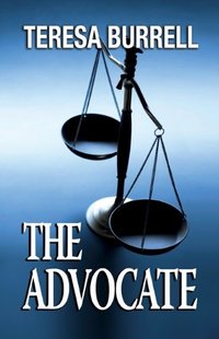 The Advocate (The Advocate Series Book 1) - Published on May, 2012