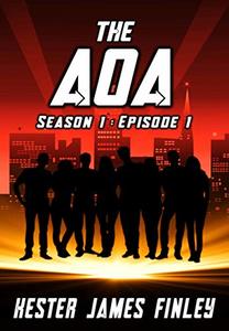 The AOA (Season 1 : Episode 1) (The Agents of Ardenwood)