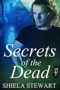 Secrets of the Dead (Lost Souls Series Book 1)