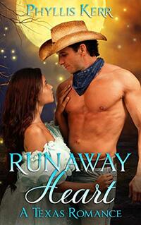 Runaway Heart: A Texas Romance - Published on Jun, 2019