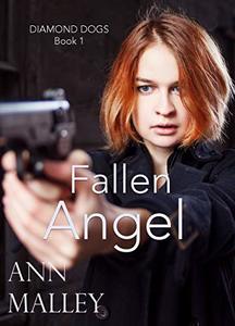 Fallen Angel (Diamond Dogs Book 1)