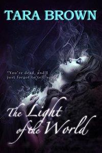 The Light of the World: The Light Series 1