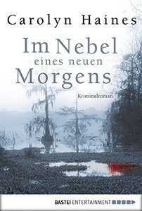Im Nebel eines neuen Morgens: Kriminalroman (German Edition)