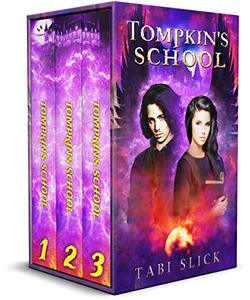 Tompkin's School: The Complete Dark Fantasy Academy Series Bundle (A Supernatural Academy Trilogy)