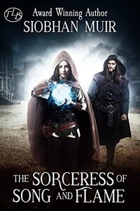 The Sorceress of Song and Flame (Greylea Spell Series)