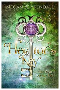 Hector's Key (War of the Fae Book 1)