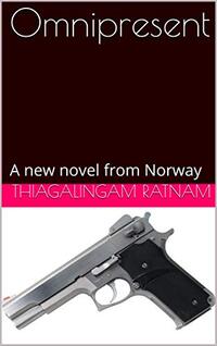 Omnipresent: A new novel from Norway