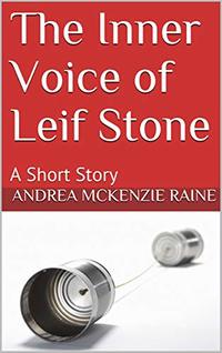 The Inner Voice of Leif Stone: A Short Story